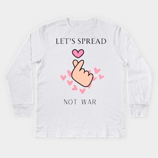 let's spread love not war Kids Long Sleeve T-Shirt